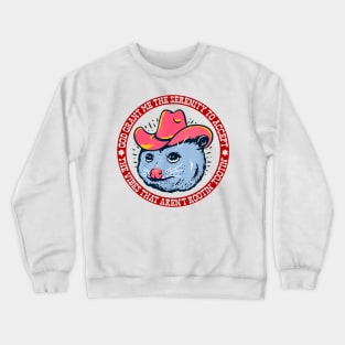 Accept The Vibes That Aren't Rootin' Tootin' Funny Opossum Crewneck Sweatshirt